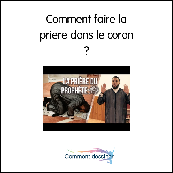 Comment faire la priere dans le coran